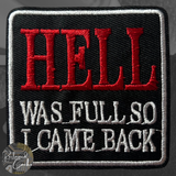 Hell Was Full Iron On Patch