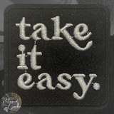 Take It Easy Iron On Patch