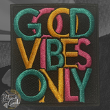 Good Vibes Only Iron On Patch