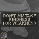Kindness for Weakness Iron On Patch