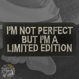 Not Perfect But Limited Edition Iron On Patch