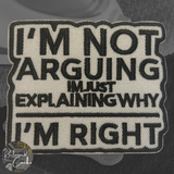 I'm Not Arguing Iron On Patch