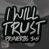 I Will Trust Iron On Patch