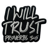 I Will Trust Iron On Patch