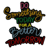 Do Something Today for a Better Tomorrow Patch