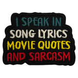 I Speak in Song Lyrics Iron On Patch