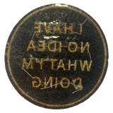 Black and Gold No Idea Iron On Patch