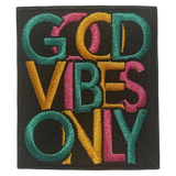 Good Vibes Only Iron On Patch