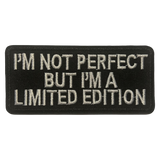 Not Perfect But Limited Edition Iron On Patch